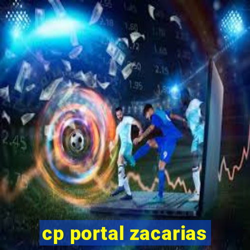 cp portal zacarias